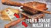 1918s Antique Toast Maker Restoration U0026 Tasting
